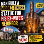 A Man Built a 12-Foot Middle-Finger Statue for His Ex-Wife’s Neighbor