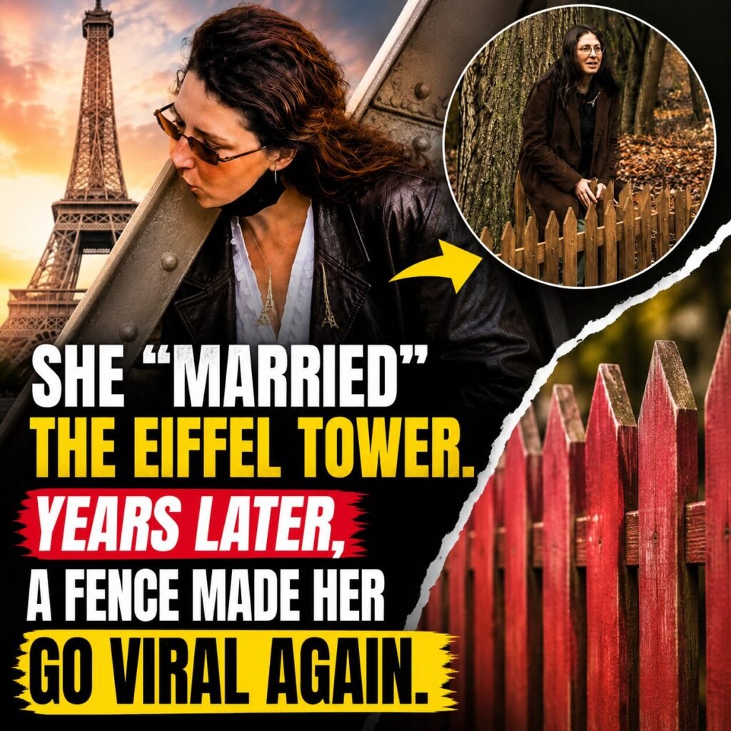 She “Married” the Eiffel Tower. Then a Viral Story Claimed She Fell in Love With a Fence